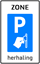 Afbeeldingen van Betaald Parkeren E101-ZH Herhaling zone (muntgeld) 25x40